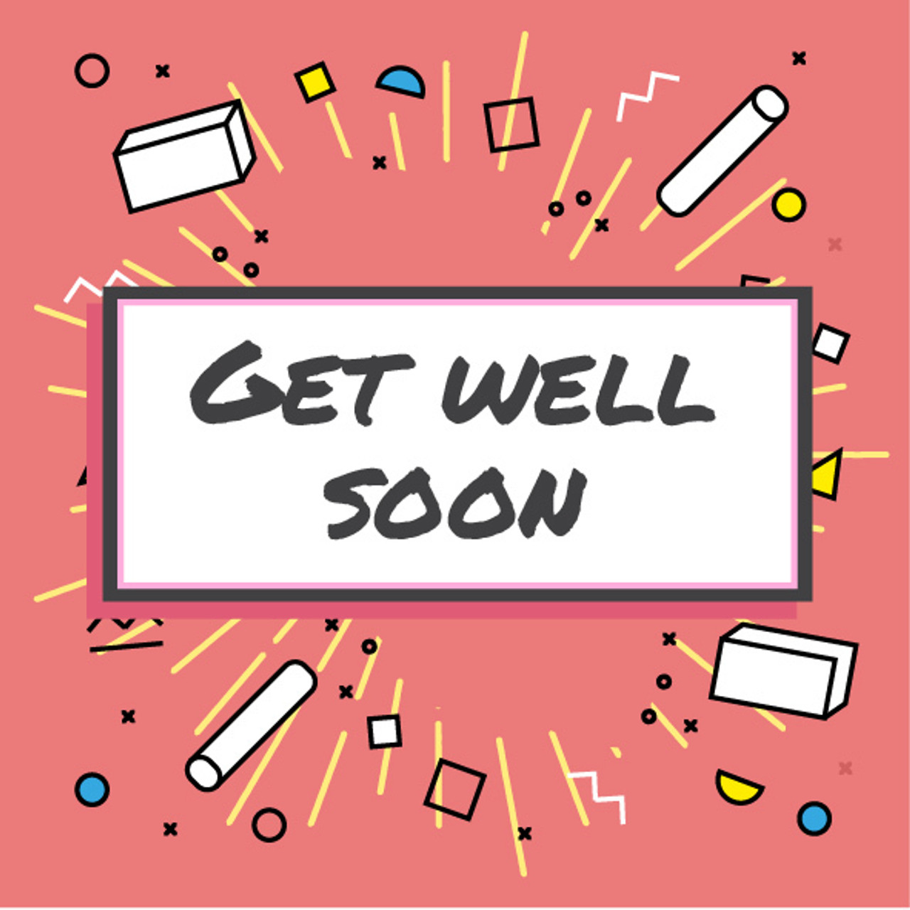 Get Well Soon