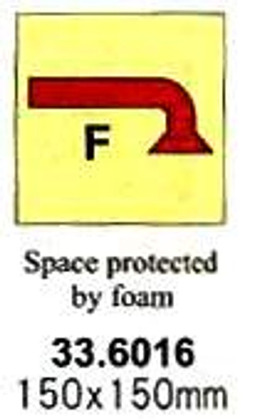 FIRE CONTROL SIGN SPACE PRTCTD BY FOAM 150X150MM