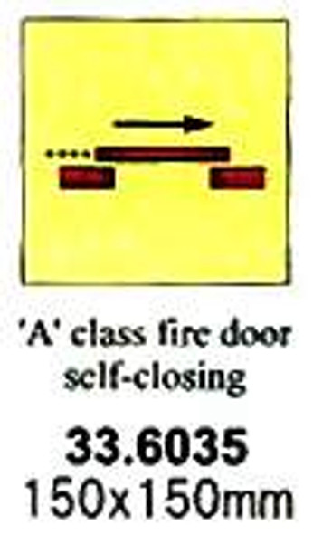 FIRE CNTRL SIGN 'A'CLASS FIRE DOOR(SLD) SELFCLOSING150X150MM