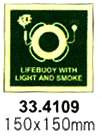 SAFETY SIGN LIFEBUOY WITH LIGHT & SMOKE 150X150MM