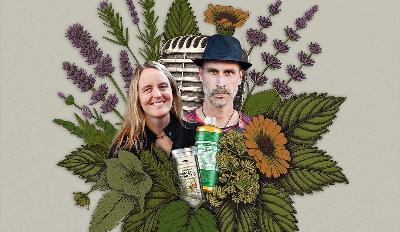 Herbal Radio Podcast Image with the CEOs of Mountain Rose Herbs and Dr. Bronner
