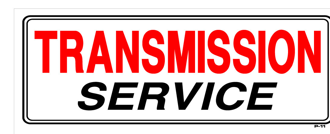 Sign - Transmissions Service (9in x 24in) - Emissions Depot®
