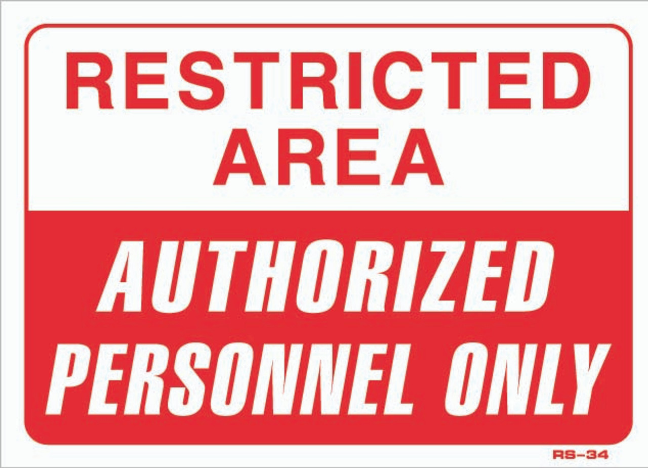 Sign - Restricted Area Authorized Personel Only (10in x 14in ...