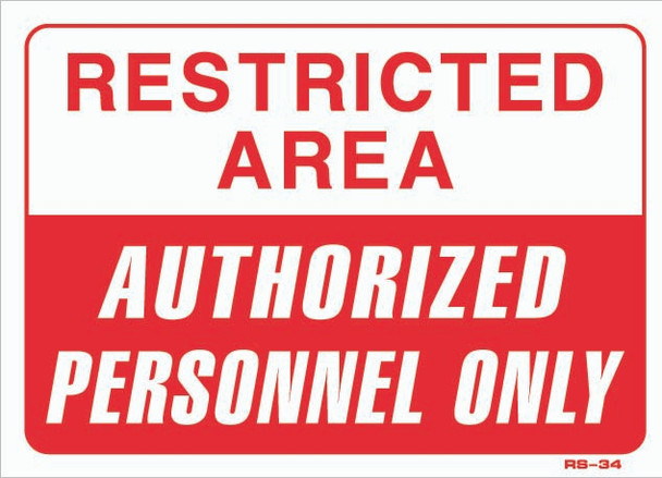 Sign - Restricted Area Authorized Personel Only (10in x 14in)