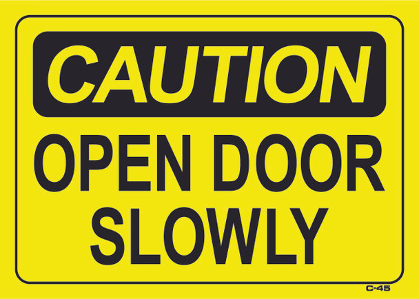 Sign - Caution Open Door Slowly (10in x 14in)