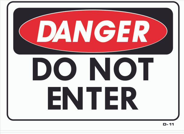 Sign - Danger Do Not Enter (10in x 14in)