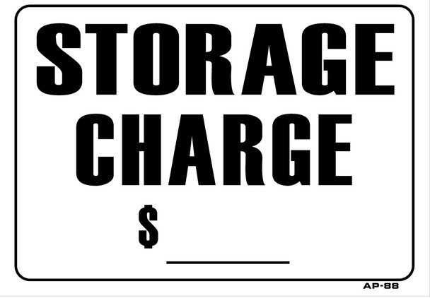 Sign - Storage Charge (10in x 14in)
