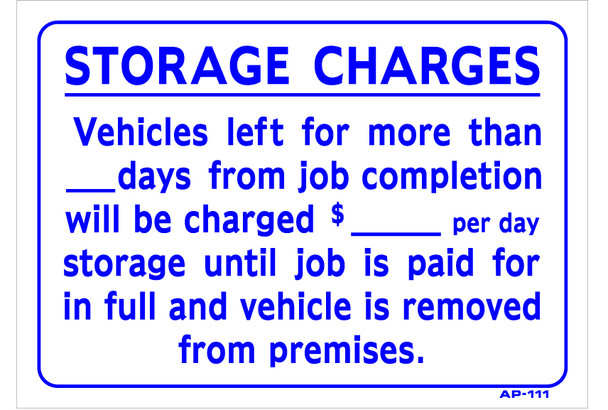 Sign: Storage Charges. Vehicles left for more...(14in x 10in)