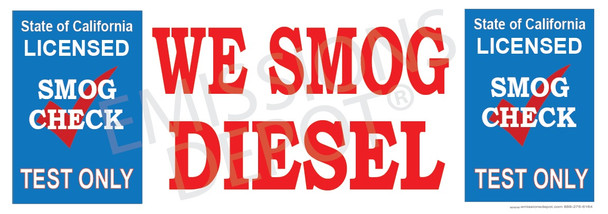 We Smog Diesel State of California Test Only | Vinyl Banner