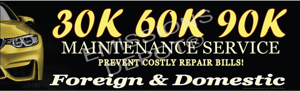 30K 60K 90K Maintenance Service Foreign & Domestic | Vinyl Banner