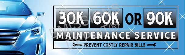 30K 60K 90K Maintenance Service | Vinyl Banner