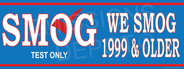 We Smog 1999 & Older | Smog Word Big | Test Only | Vinyl Banner