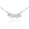 14k White Gold #BABE Necklace