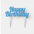 Blue Happy Birthday Cake Topper - The Cake Mixer