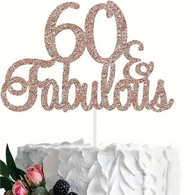 60 & Fabulous Rose Pink Cake Topper. Glitter Card 60 & Fabulous Rose Pink Cake Topper. Glitter Card