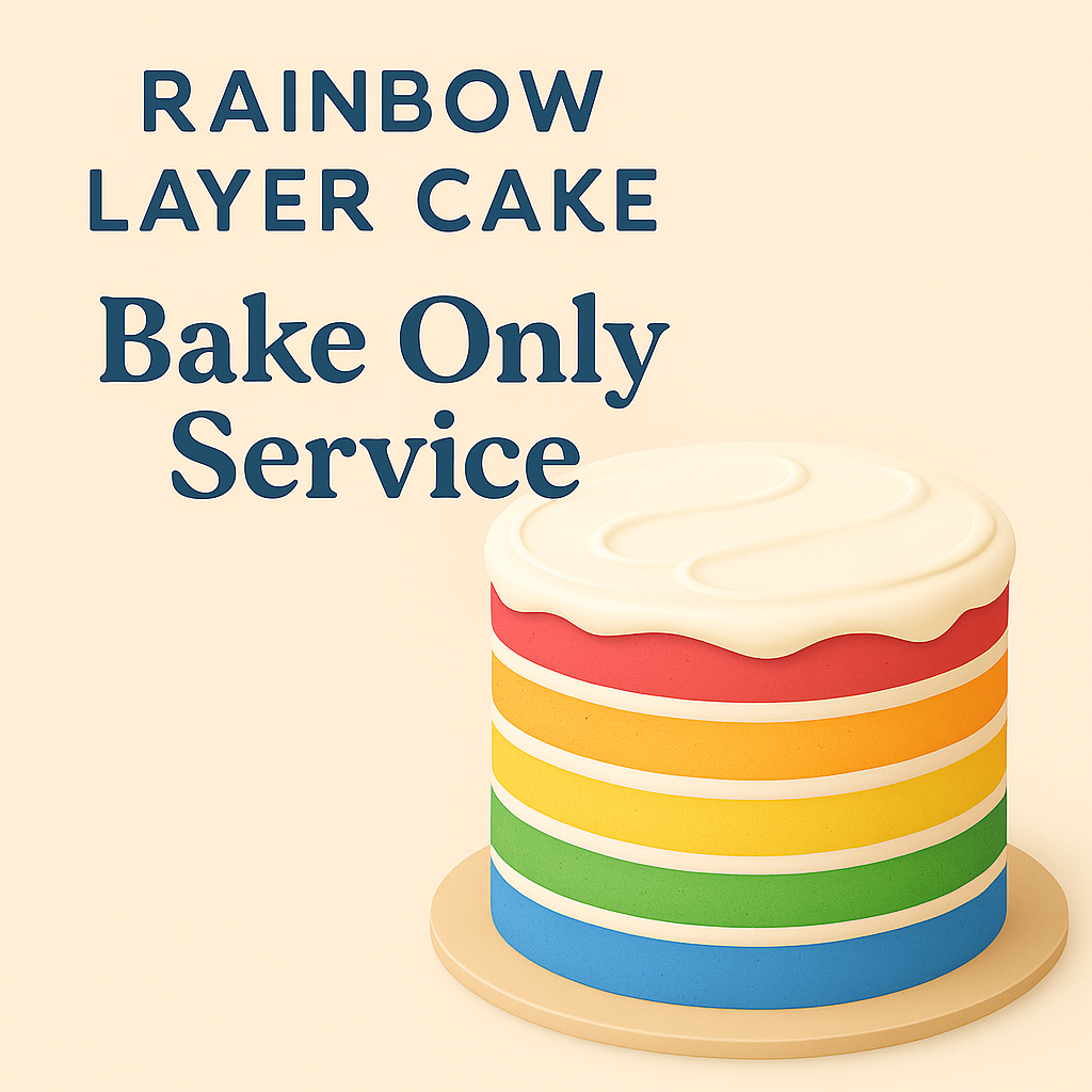 Rainbow Layer Cakes - Bake Only Service