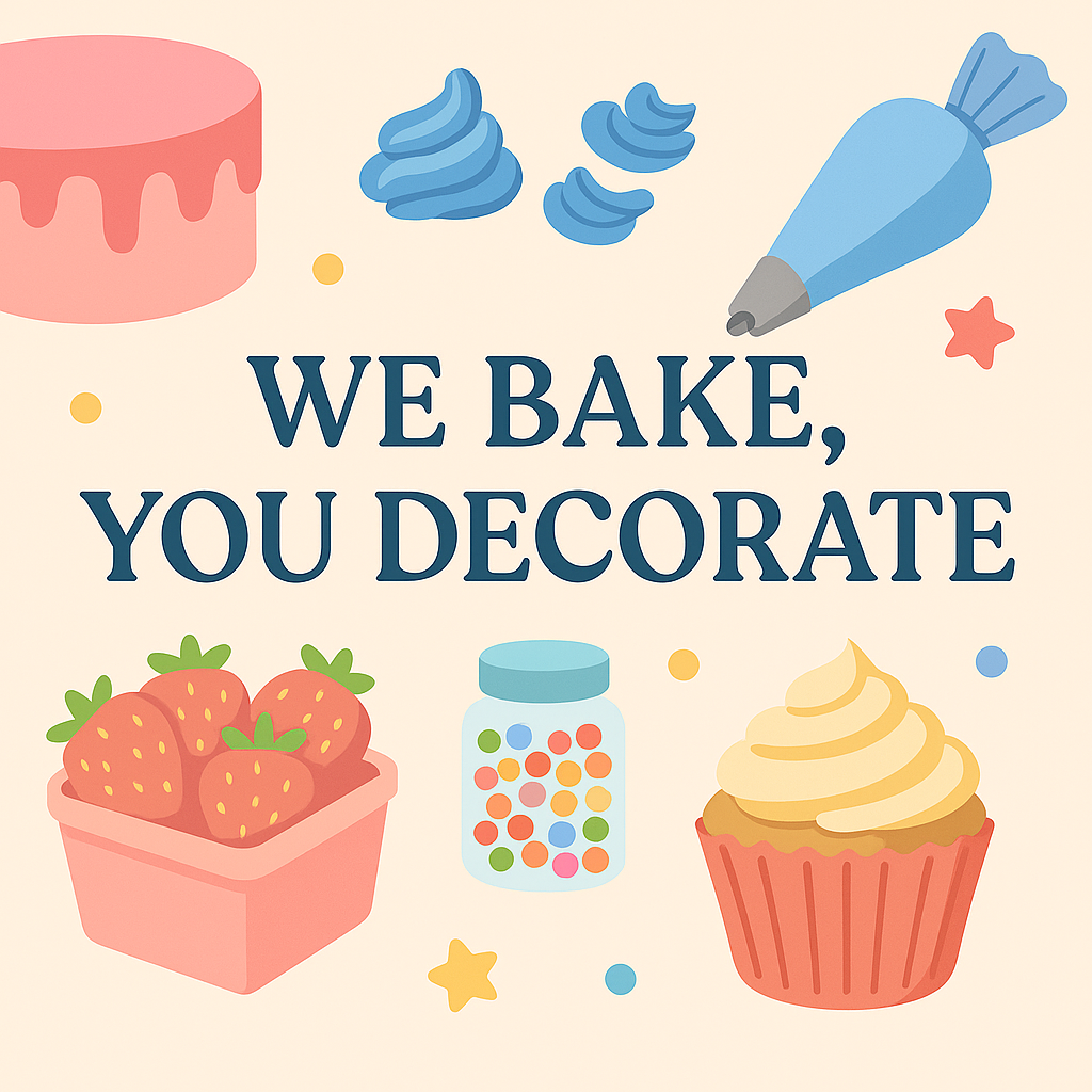 We Bake, You Decorate