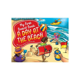 My First Board Book - A Day at the Beach