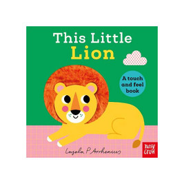 Board Book - This Little Lion, A Touch and Feel Book