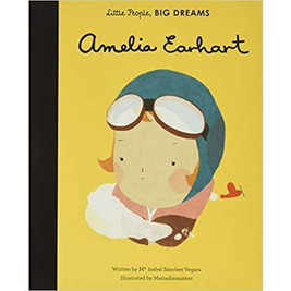 Little People, Big Dreams Book - Amelia Earhart