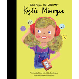 Little People, Big Dreams Book - Kylie Minogue