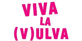 Viva La Vulva