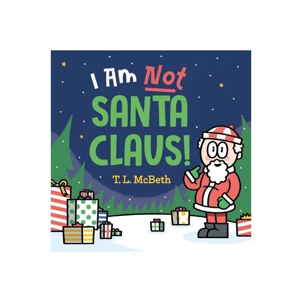 Book - I Am Not Santa Claus