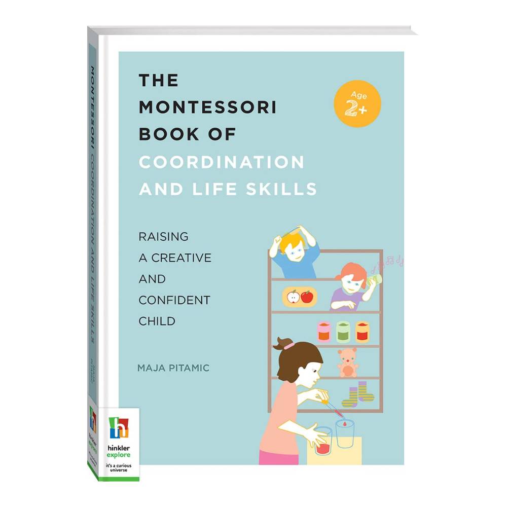 The Montessori Book of Coordination and Life Skills