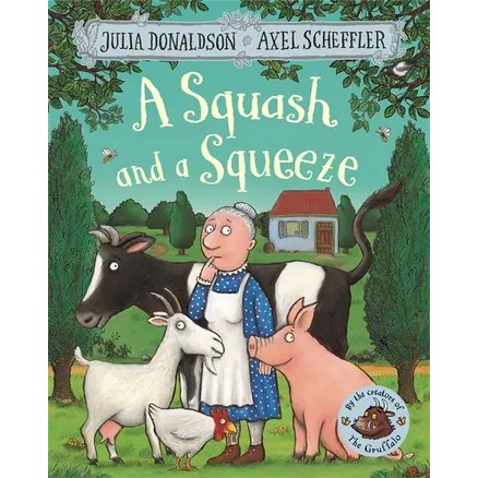 A Squash and a Squeeze - Children's Story Book