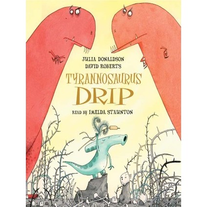 Tyrannosaurus Drip - Children's Story Book