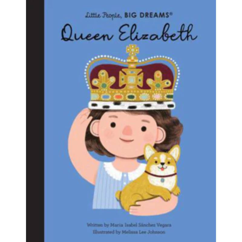 Little People, Big Dreams Book - Queen Elizabeth