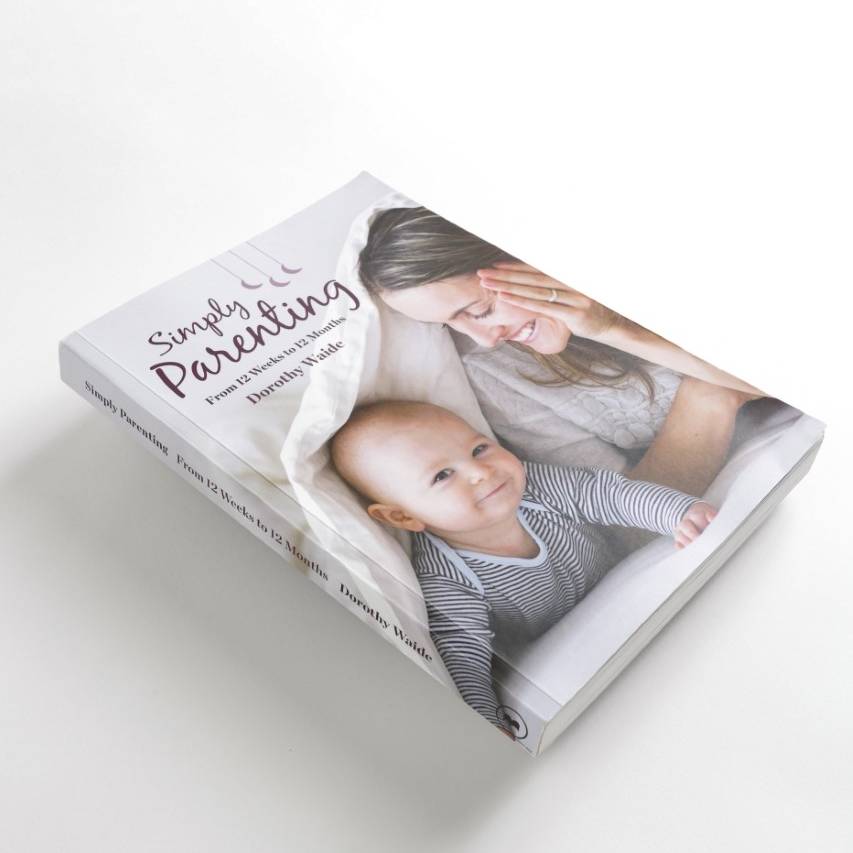 Simply Parenting Book by Dorothy Waide