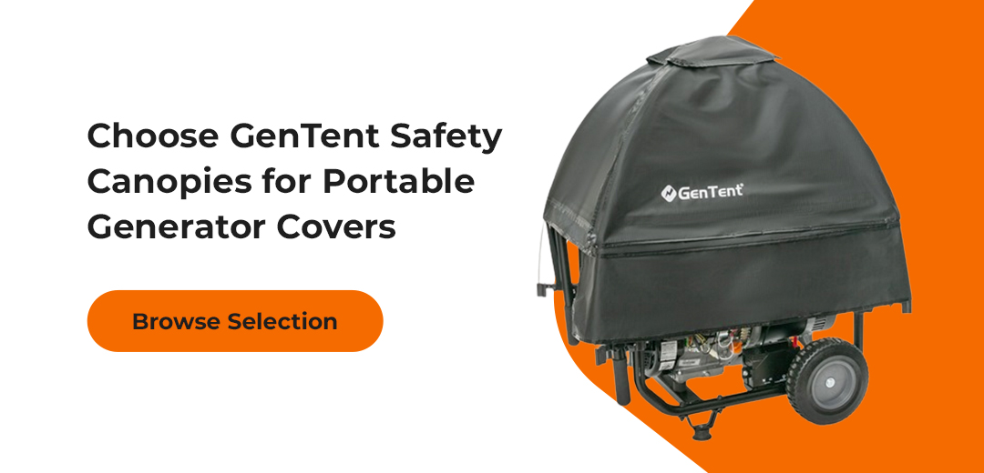 Graphic Stating - Choose GenTent Safety Canopies for Portable Generator Covers with a graphic showing a GenTent cover and link to the products page.
