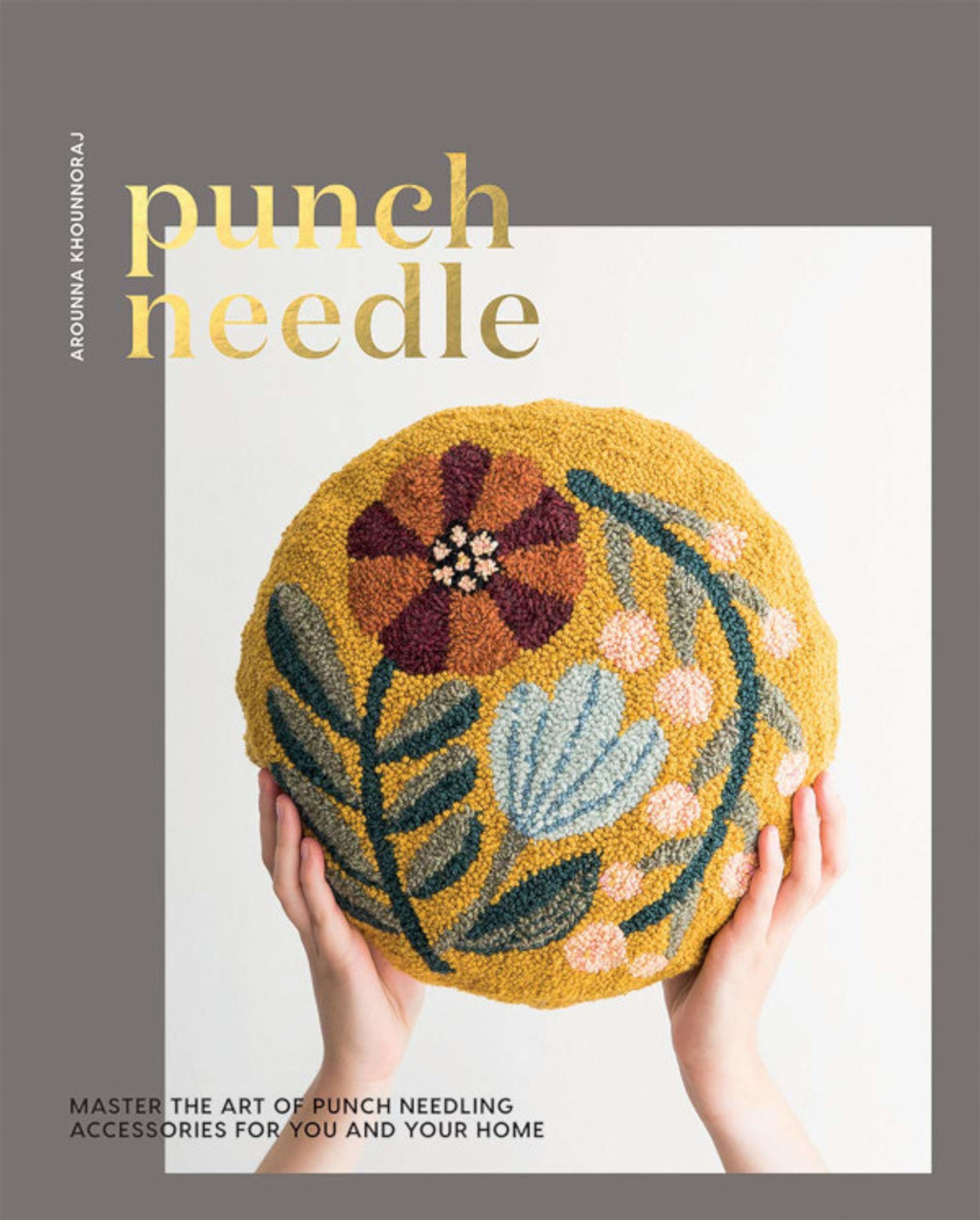 Punch Needle : 15 Contemporary Projects - Fiber Art Now
