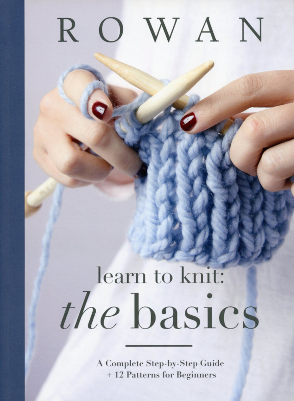Rowan Book Learn to Knit the Basics