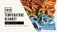 Kicking off our 2026 Temperature Blanket MAL