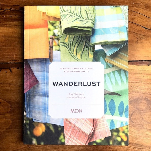 Mason Dixon Knitting Field Guide No. 11 Wanderlust Cover