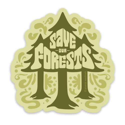 Amanda Weedmark Sticker Save Our Forests