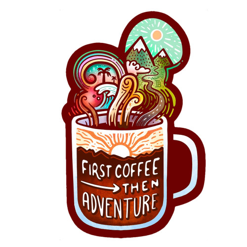 Sticker Art Sticker First Coffee Then Adventure
