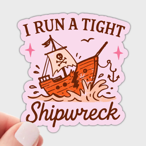 Yarnival Sticker I Run a Tight Shipwreck