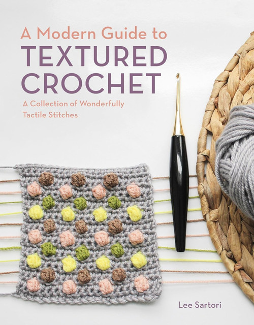 A Modern Guide to Textured Crochet Cover