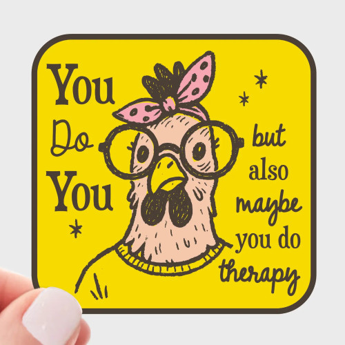Yarnival Sticker You Do You but Therapy Too