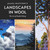 Jaana Mattson's Landscapes in Wool Cover Thumbnail