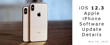 iOS 12.3 Released for Download