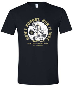 Ventura Munitions "Don't Forget, Run It Wet" T-Shirt