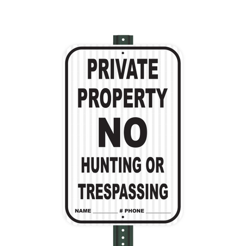 Private Property No Hunting Or Trespassing
