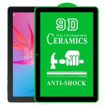 For Huawei MatePad T10 10.1 inch 9D Full Screen Full Glue Ceramic Film
