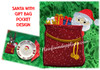 In The hoop Santa With a Gift Bag Pocket Embroidery Machine Design