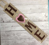 In The Hoop HOME Sign With Heart Decoration Embroidery Machine Design