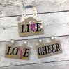 In The Hoop LIVE LOVE Cheer Wall Hanging Embroidery Machine Design 5x7